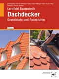 Cover: Lernfeld Bautechnik Dachdecker - Verlag Handwerk und Technik