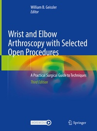 Abbildung von: Wrist and Elbow Arthroscopy with Selected Open Procedures - Springer