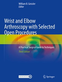 Abbildung von: Wrist and Elbow Arthroscopy with Selected Open Procedures - Springer