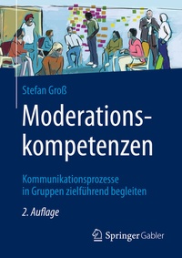 Abbildung von: Moderationskompetenzen - Springer Gabler