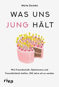 Abbildung von: Was uns jung hält - Riva