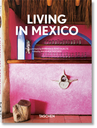 Abbildung von: Living in Mexico. 45th Ed. - TASCHEN