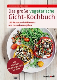 Abbildung von: Das große vegetarische Gicht-Kochbuch - Humboldt Verlag