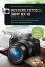 Cover: Bessere Fotos mit der SONY RX 10. RX10 lll / RX10 IV - Humboldt