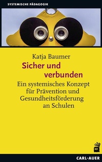 Abbildung von: Sicher und verbunden - Carl-Auer Verlag