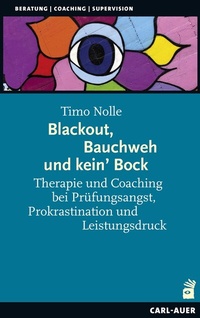 Abbildung von: Blackout, Bauchweh und kein' Bock - Carl-Auer Verlag