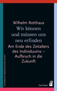 Abbildung von: Wir können und müssen uns neu erfinden - Carl-Auer Verlag