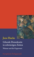 Cover: Liberale Demokratie in schwierigen Zeiten - CEP Europ&auml;ische Verlagsanstalt