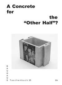 Enlarge image Cover: A Concrete for the "Other Half"? - Spector Books