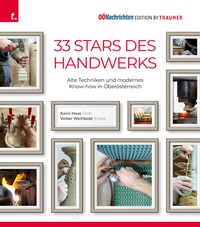 Abbildung von: 33 Stars des Handwerks - Trauner Verlag