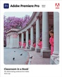 Cover: Adobe Premiere Pro Classroom in a Book (2022 release) - Addison Wesley