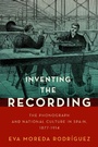 Cover: Inventing the Recording - OUP eBook