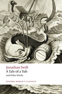 Enlarge image Cover: A Tale of a Tub and Other Works - OUP eBook
