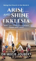 Cover: Arise and Shine Ekklesia - TellWell Press
