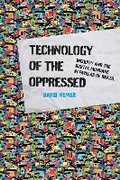 Cover: Technology of the Oppressed - MIT Press