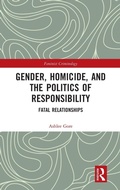 Cover: Gender, Homicide, and the Politics of Responsibility - Routledge