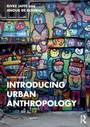 Cover: Introducing Urban Anthropology - Routledge