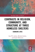 Cover: Contrasts in Religion, Community, and Structure at Three Homeless Shelters - Routledge