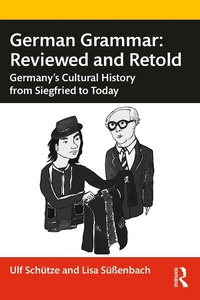 Abbildung von: German Grammar: Reviewed and Retold - Routledge