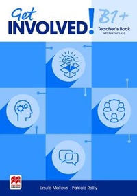 Enlarge image Cover: Get Involved! B1+ Teacher's Book with Teacher's App - Macmillan Education