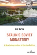 Cover: Stalin's Soviet Monastery - Peter Lang Verlag