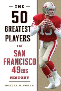 Abbildung von: 50 Greatest Players in San Francisco 49ers History - Globe Pequot