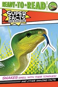 Cover: Snakes Smell with Their Tongues! - Simon Spotlight