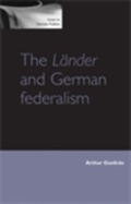 Cover: The LaeNder and German Federalism - Manchester University Press