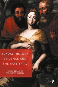 Abbildung von: Sexual History Evidence And The Rape Trial - Bristol University Press