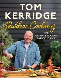 Abbildung von: Tom Kerridge's Outdoor Cooking - Bloomsbury Absolute