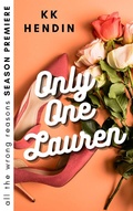 Cover: Only One Lauren: All The Wrong Reasons Season Premiere - All The Wrong Reasons