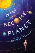 Cover: How to Become a Planet - Little, Brown Books for Young Readers