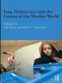 Cover: Iraq, Democracy and the Future of the Muslim World - Routledge