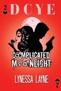Cover: DCYE Complicated Moonlight - Faszt Layne Publishing