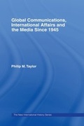 Cover: Global Communications, International Affairs and the Media Since 1945 - Routledge