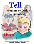 Cover: Tell Mommy or Daddy or Somebody - Kare Kids Books