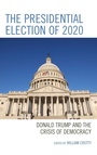 Cover: The Presidential Election of 2020 - Lexington Books