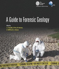 Enlarge image Cover: A Guide to Forensic Geology - Geological Society
