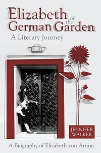 Abbildung von: Elizabeth of the German Garden - A Literary Journey - Matador