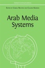 Cover: Arab Media Systems - Open Book Publishers