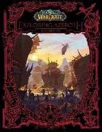 Abbildung von: World of Warcraft: Exploring Azeroth - Kalimdor - Titan Books Ltd