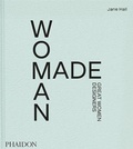 Cover: Woman Made - Phaidon Press Ltd