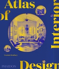 Abbildung von: Atlas of Interior Design - Phaidon Press Ltd