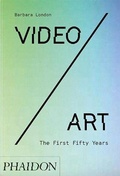 Cover: Video/Art: The First Fifty Years - Phaidon Press Ltd