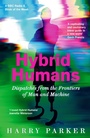 Cover: Hybrid Humans - Wellcome Collection