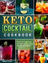 Enlarge image Cover: Keto Cocktail Cookbook - William Forster