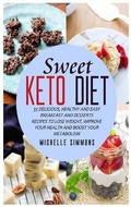 Cover: Sweet Keto Diet - Michelle Simmons