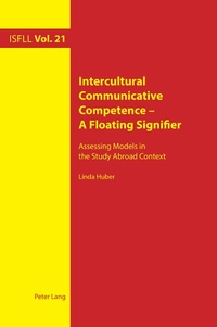Enlarge image Cover: Intercultural Communicative Competence - A Floating Signifier - Peter Lang Verlag