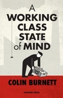 Cover: A Working Class State of Mind - Pierpoint Press