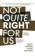 Cover: Not Quite Right For Us - Flipped Eye Publishing Limited